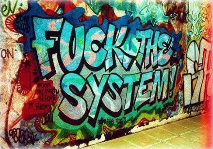 Fuck the System - For Real